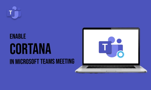 How to enable Cortana in Microsoft Teams Meeting
